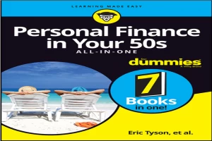 Book cover of Personal Finance in Your 50s All-in-One For Dummies by Eric Tyson Book cover of Personal Finance in Your 50s All-in-One For Dummies by Eric Tyson